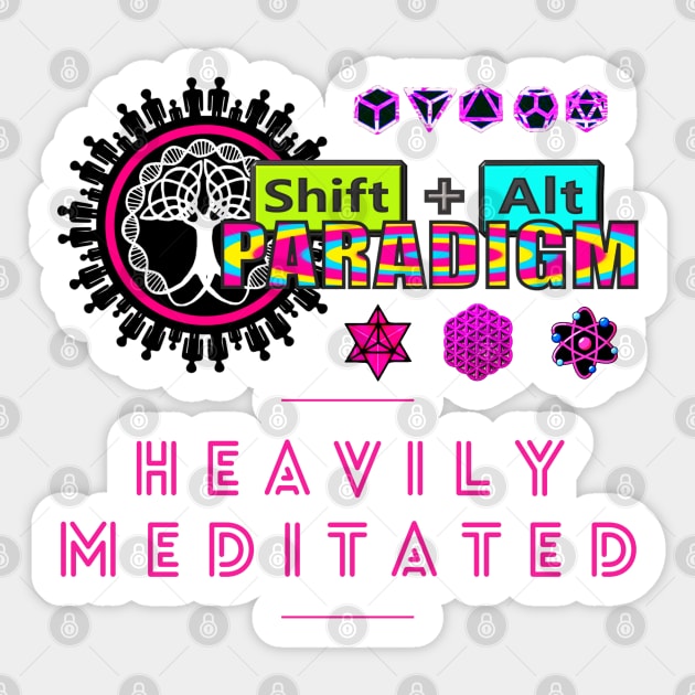 Heavily Meditated Shift Alt Paradigm Sacred Geometry Science = Spirituality Global Unity For World Peace Sticker by ShiftAltParadigm